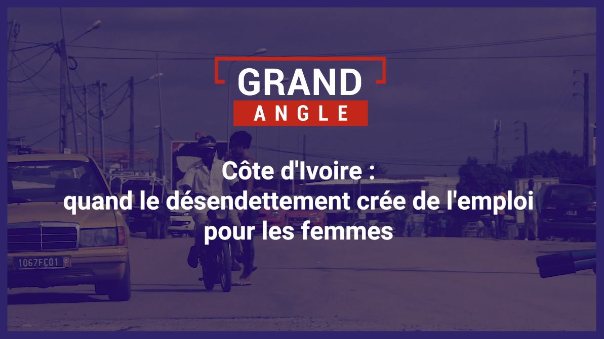 Côte d'Ivoire : quand le désendettement crée de l'emploi pour les femmes